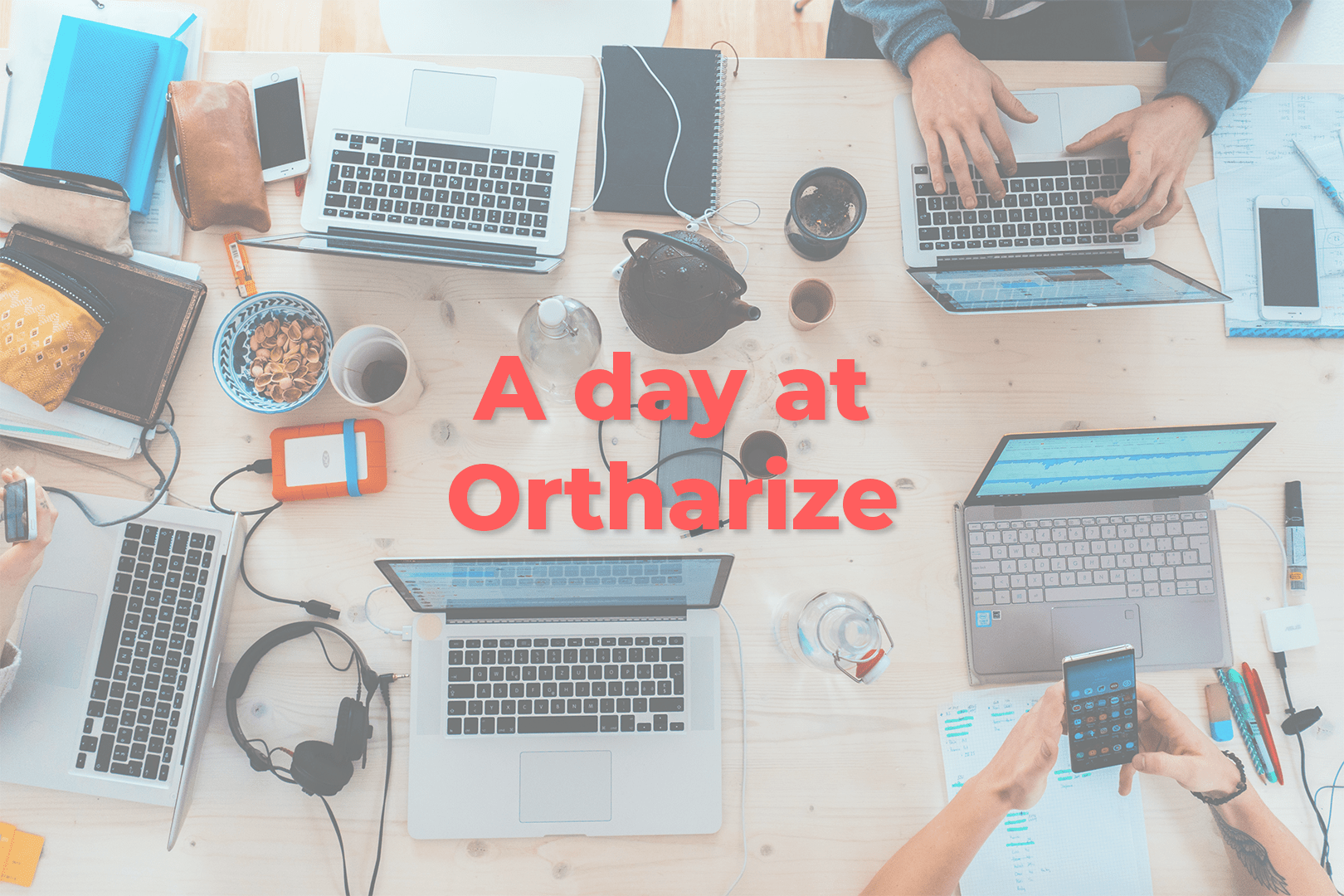 A-day-at-Ortharize-min.png